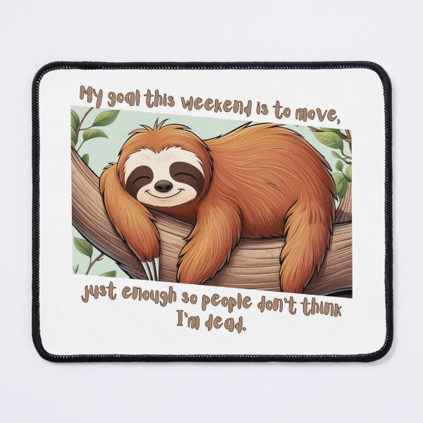 Item preview, Funny demotivational sloth sleeping on a branch with weekend vibes designed and sold by Lost-Mountain.