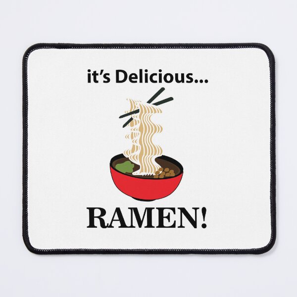 Item preview, Ramen It's Delicious Ramen designed and sold by Nisha Prabhu.