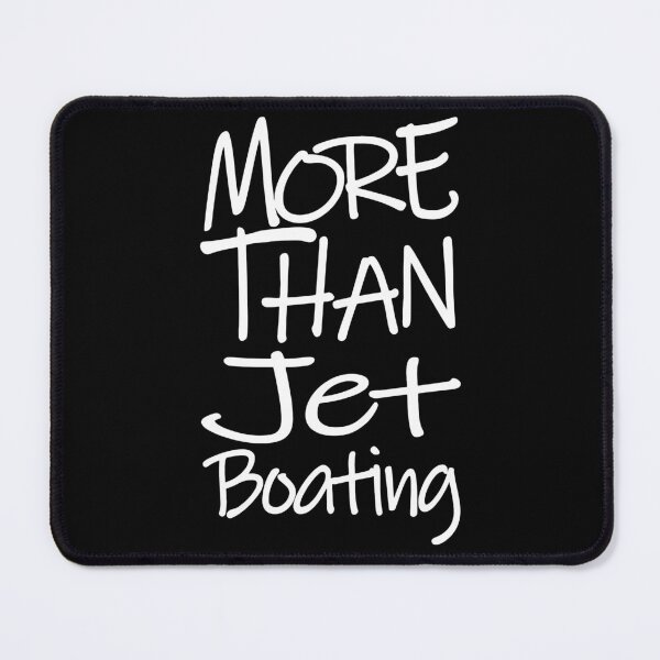 Item preview, More Than Jet boating The Perfect Way to Show how much you love the adventure designed and sold by YAHIA-14.