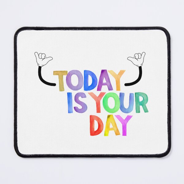 Item preview, Today is your Day - chill designed and sold by SoniyaArt !.