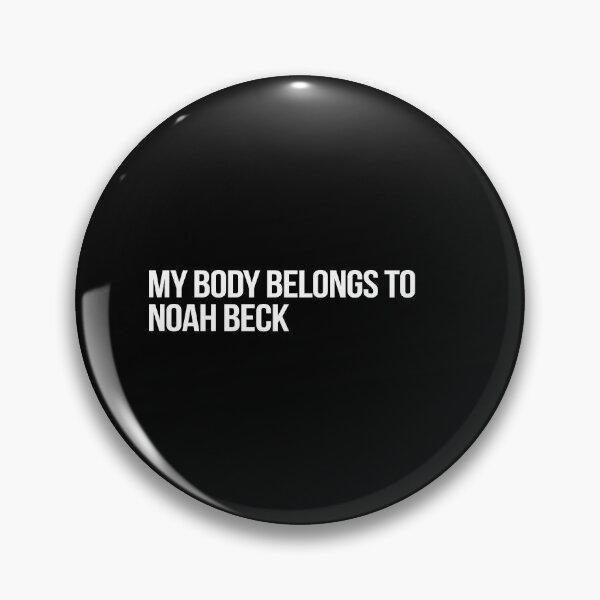 Item preview, My Body Belongs to Noah Beck designed and sold by 2000sbabyangel.