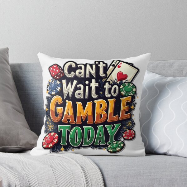Item preview, Can't Wait To Gamble Today  designed and sold by ArtFromBeyond.