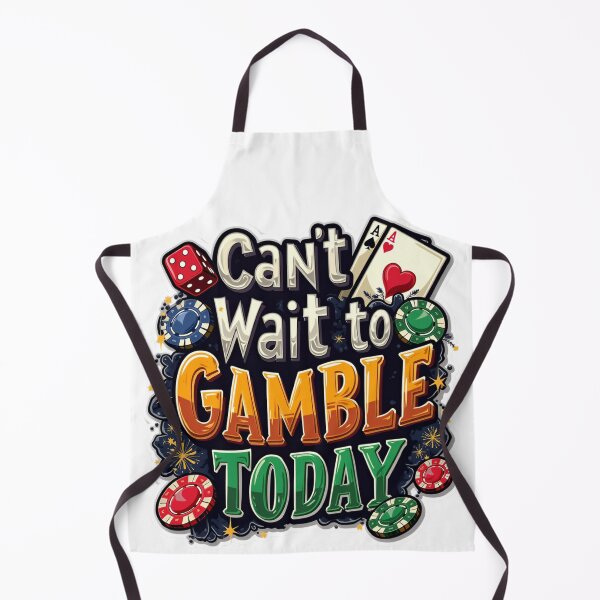 Item preview, Can't Wait To Gamble Today  designed and sold by ArtFromBeyond.