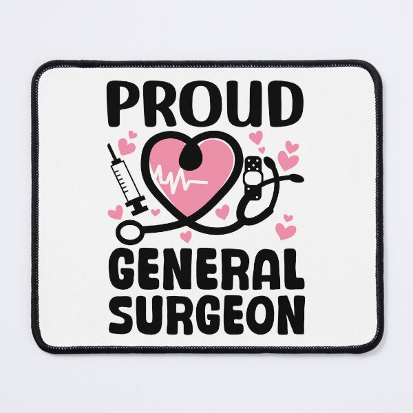 Item preview, General Surgeon Proud Doctor designed and sold by Stick-Artistry.