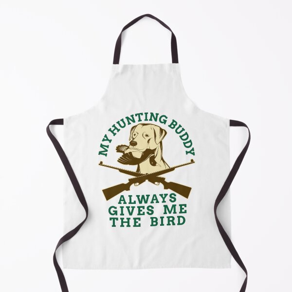 Item preview, My Hunting Buddy Always Gives Me the Bird designed and sold by jaygo.