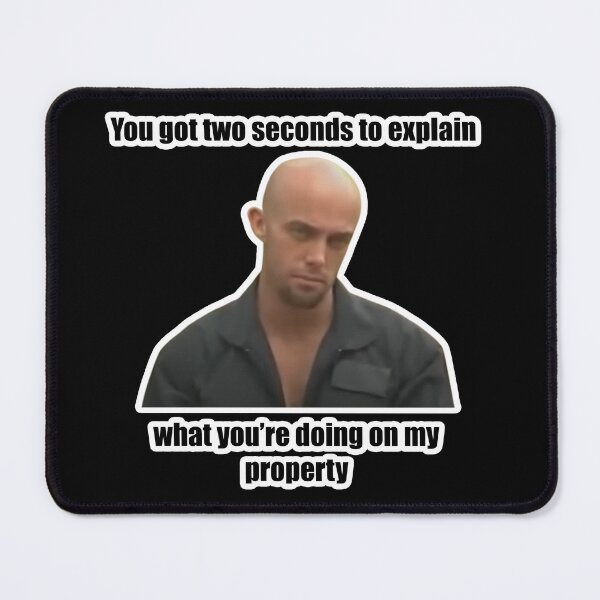 Item preview, Gachi: You got two seconds to explain what you’re doing on my property designed and sold by Bigbaldred.