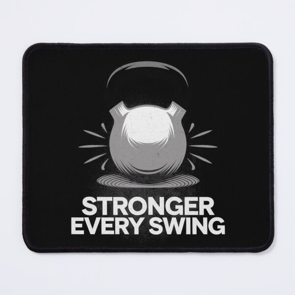 Item preview, Kettlebell stronger every swing designed and sold by ScoobyN.