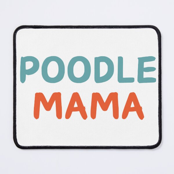 Item preview, Poodle Mama Cute Dog Lover Gift for Poodle Owners designed and sold by Jblessed.