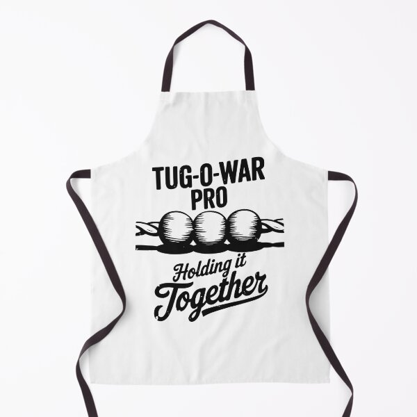 Item preview, Tug-O-War Pro Holding It Together Funny Saying designed and sold by Designer-Girl.