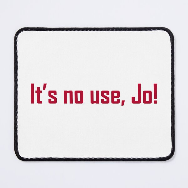 Item preview, It’s no use, Jo! - Laurie quote simple red text designed and sold by EmeraldeaArt.