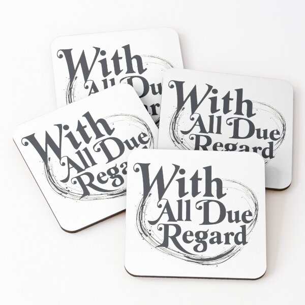 Item preview, With All Due Regard designed and sold by SignumShop.