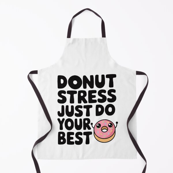 Item preview, Donut Stress Just Do Your Best! Cute Donut Pun designed and sold by PMCreative.
