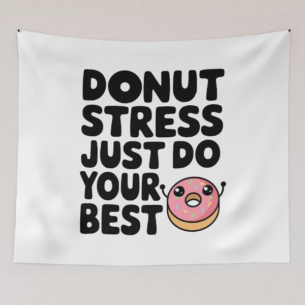 Item preview, Donut Stress Just Do Your Best! Cute Donut Pun designed and sold by PMCreative.