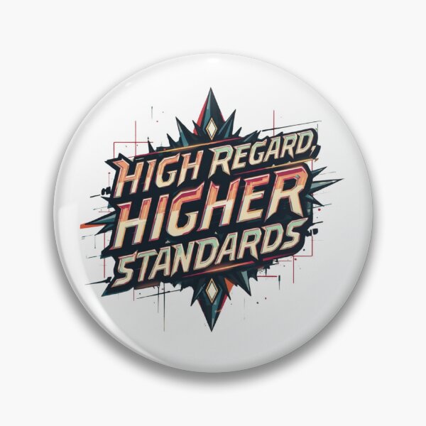 Item preview, High Regard, Higher Standards designed and sold by SignumShop.