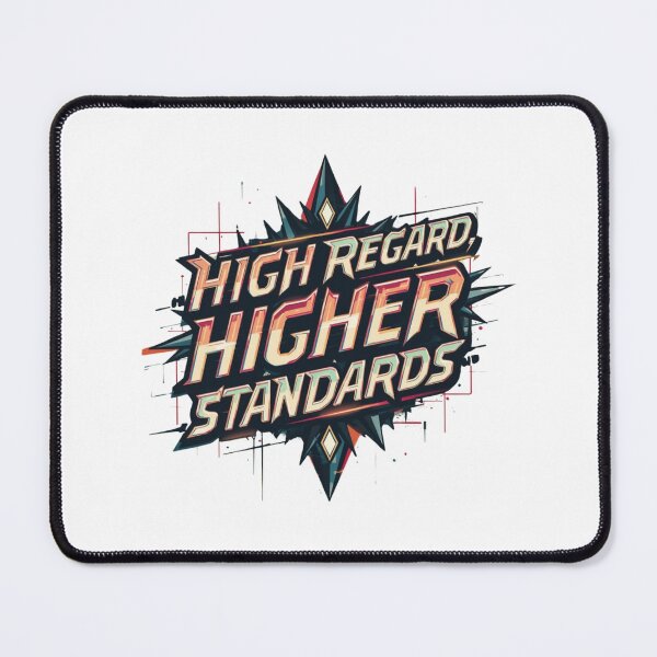Item preview, High Regard, Higher Standards designed and sold by SignumShop.