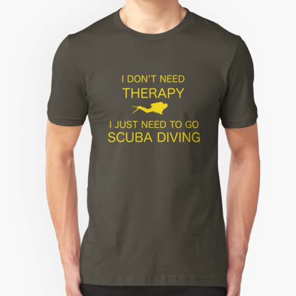 I Don't Need Therapy Slim Fit T-Shirt