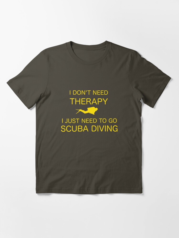 Alternate view of I Don't Need Therapy Essential T-Shirt
