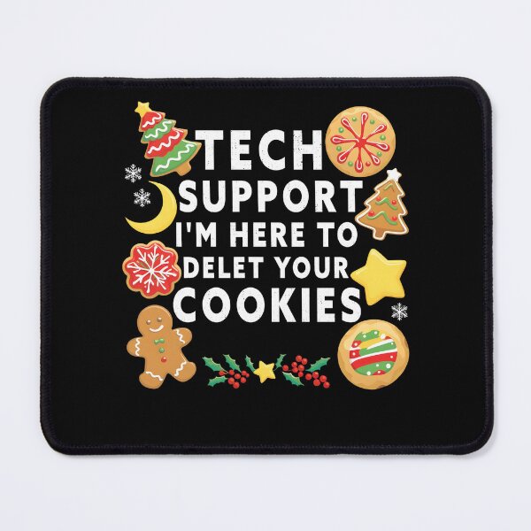 Item preview, Meme Tech Support I'm Here To Delete Your Cookies Christmas designed and sold by Zikozaki.