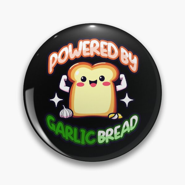 Item preview, Powered by Garlic Bread Cute Garlic bread designed and sold by SleekVisuals.