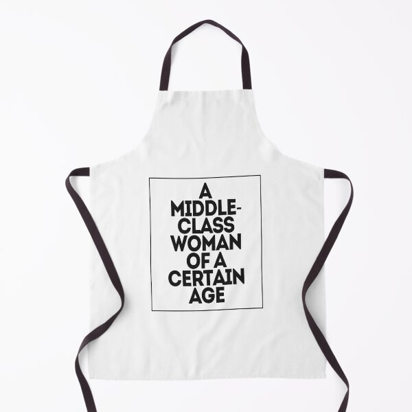 Item preview, A Middle-Class Woman of a Certain Age designed and sold by saywhatcreative.