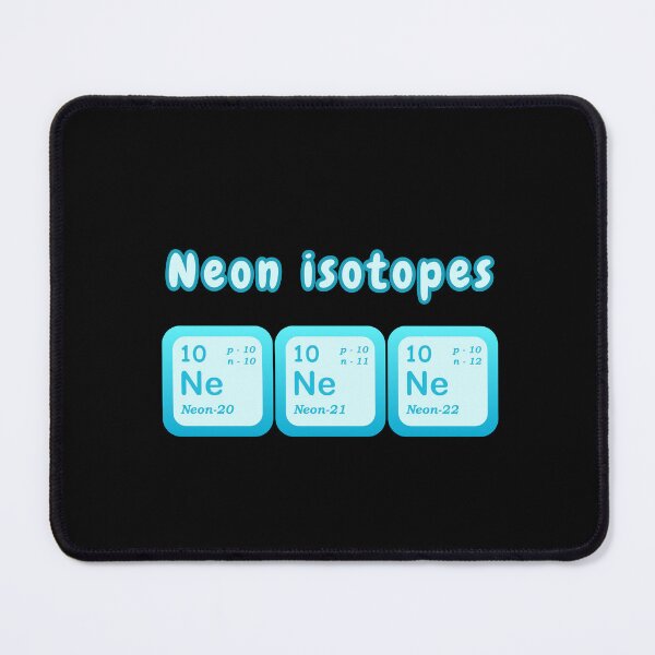 Item preview, Isotopes Of Neon Examples Of Isotopes Neon Isotopes Chemistry Students Teachers designed and sold by Surabhi Jain.