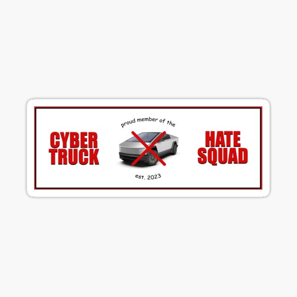 Item preview, bumper sticker cybertruck hate squad designed and sold by voskh art & design.