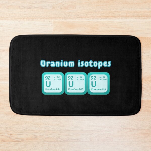 Item preview, Isotopes Of Uranium Examples Of Isotopes Uranium Isotopes Chemistry Students Teachers designed and sold by Surabhi Jain.