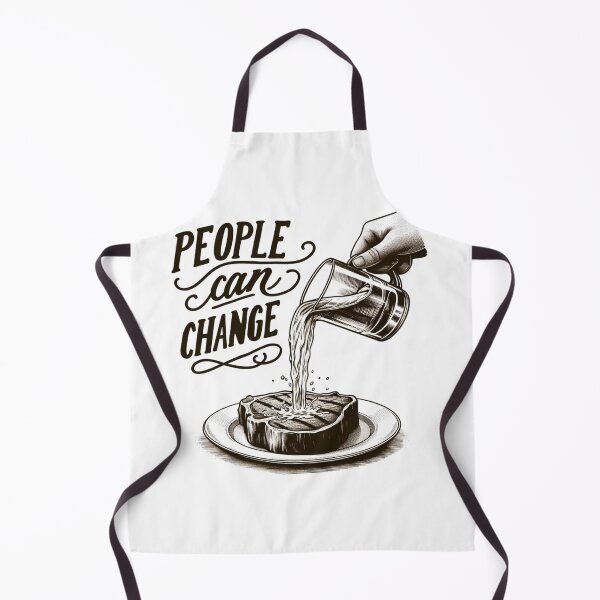 Item preview, People Can Change Sloppy Steak ITYSL designed and sold by jdrush89.