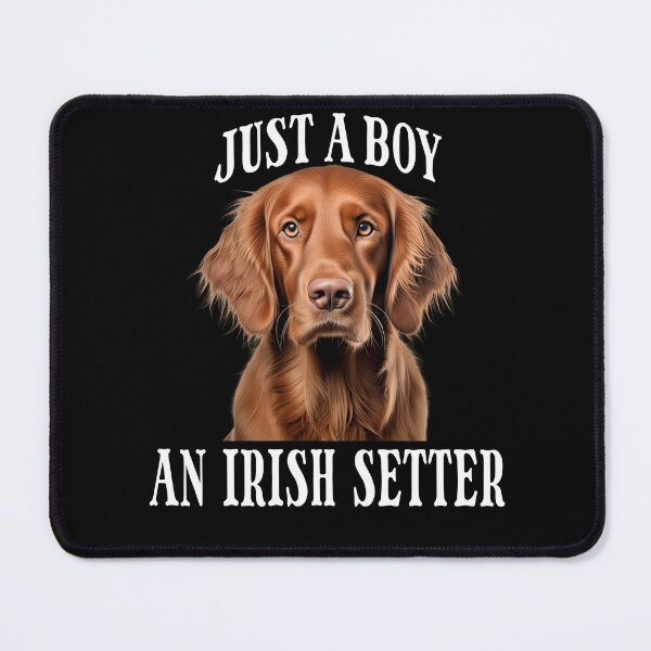 Item preview, Irish Setter Dog Owner Just A Boy Who Loves An Irish Setter designed and sold by fantasticdesign.