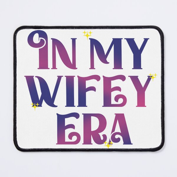 Item preview, In My Wifey Era | Wife Era | Bride | Wedding | Marriage designed and sold by PrintEveryday.
