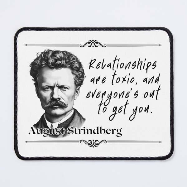 Item preview, August Strindberg: All his plays boiled down to one statement. designed and sold by Varlo.