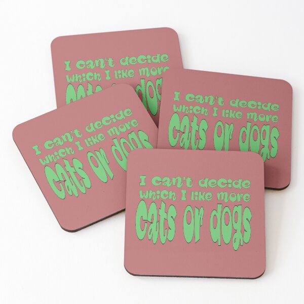 Item preview, I Can’t Decide If I Like Cats or Dogs More – Funny Pet Lover Quote designed and sold by sednalafandy79.