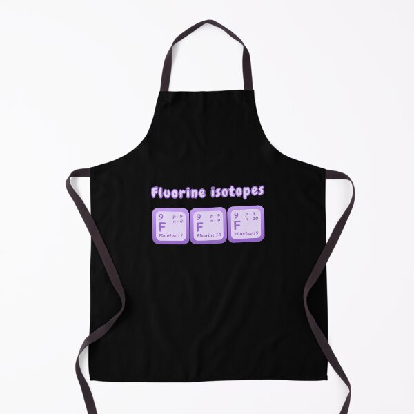 Item preview, Isotopes Of Fluorine Examples Of Isotopes Fluorine Isotopes Chemistry Students Teachers designed and sold by Surabhi Jain.