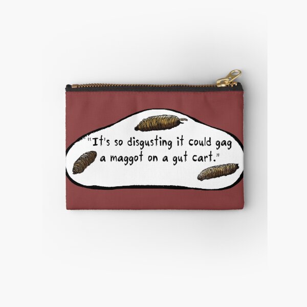 Item preview, So Disgusting It Could Gag a Maggot designed and sold by Ctrl-ART-Del Theatre.