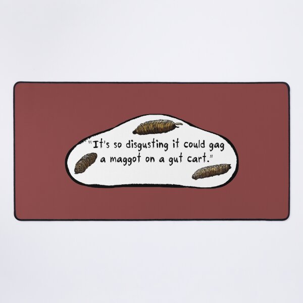 Item preview, So Disgusting It Could Gag a Maggot designed and sold by Ctrl-ART-Del Theatre.