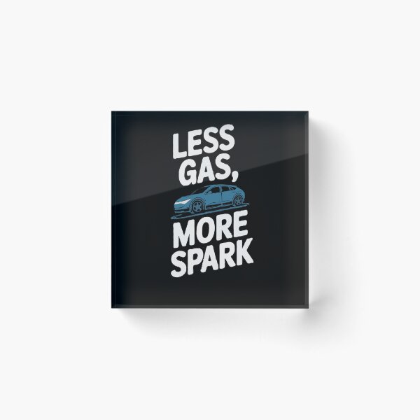 Item preview, Less Gas More Spark Car Enthusiast designed and sold by InsanseCreation.