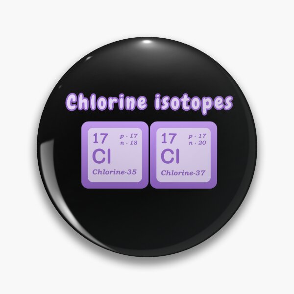 Item preview, Isotopes Of Chlorine Examples Of Isotopes Chlorine Isotopes Chemistry Students Teachers designed and sold by Surabhi Jain.