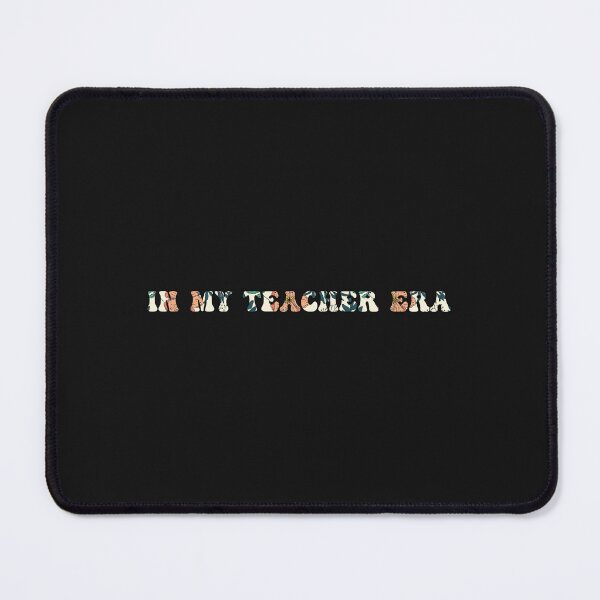 Item preview, In my teacher Era designed and sold by designclub.