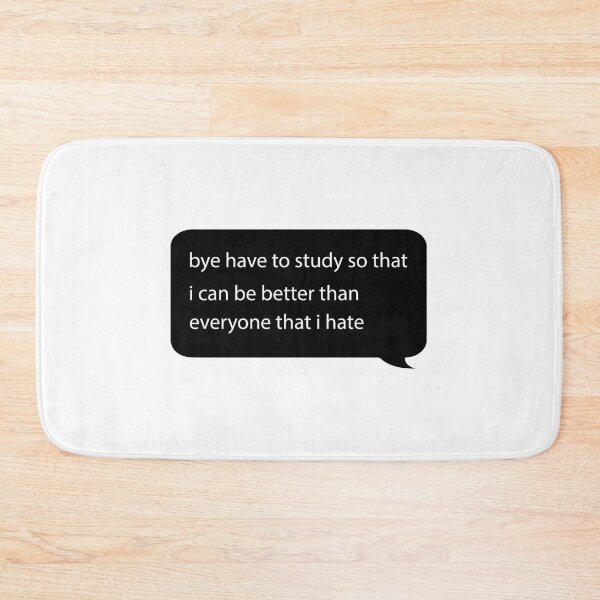 Item preview, bye have to study designed and sold by designing01Ar3.