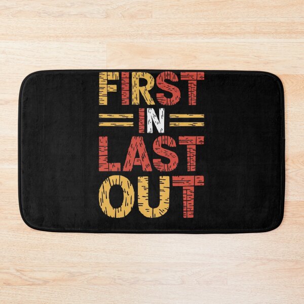 Item preview, Firefighter Quote First In Last Out designed and sold by InsanseCreation.