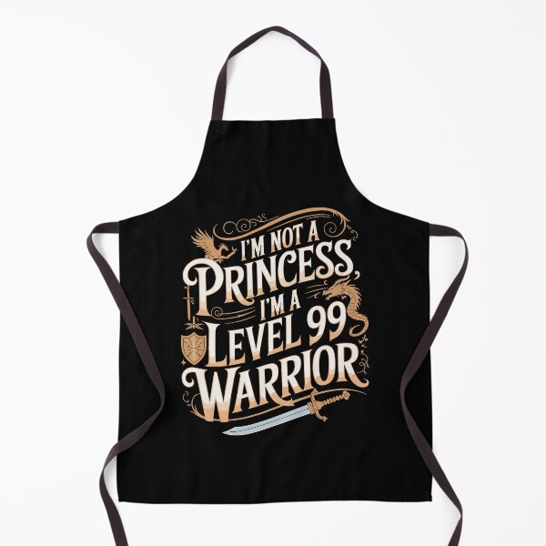 Item preview, I'm Not a Princess I'm a Level 99 Warrior designed and sold by InsanseCreation.