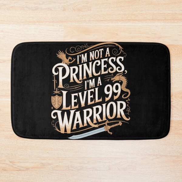 Item preview, I'm Not a Princess I'm a Level 99 Warrior designed and sold by InsanseCreation.