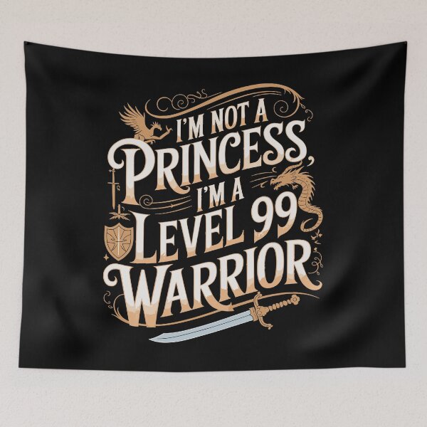 Item preview, I'm Not a Princess I'm a Level 99 Warrior designed and sold by InsanseCreation.