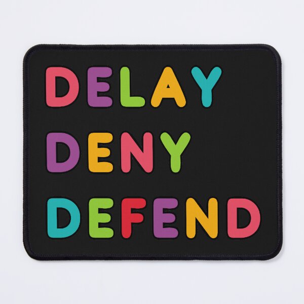Item preview, Delay Deny Defend designed and sold by Mark-Ewbie.