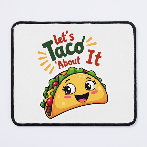 Item preview, Let's Taco 'Bout It funny, pun, Mexican, designed and sold by BornBorn.
