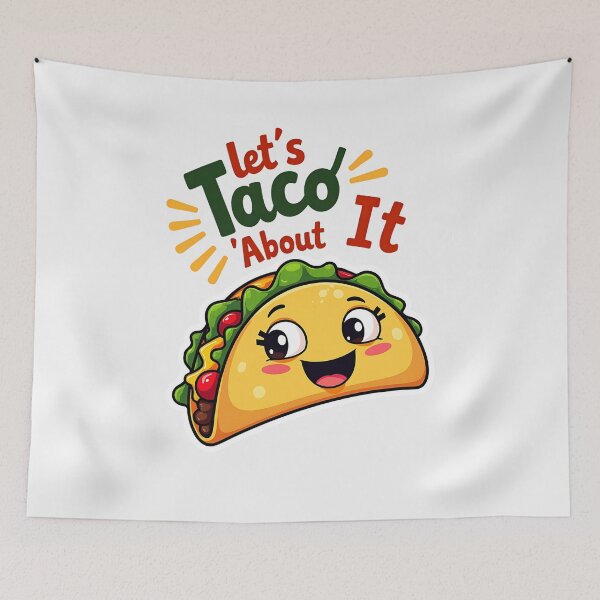 Item preview, Let's Taco 'Bout It funny, pun, Mexican, designed and sold by BornBorn.