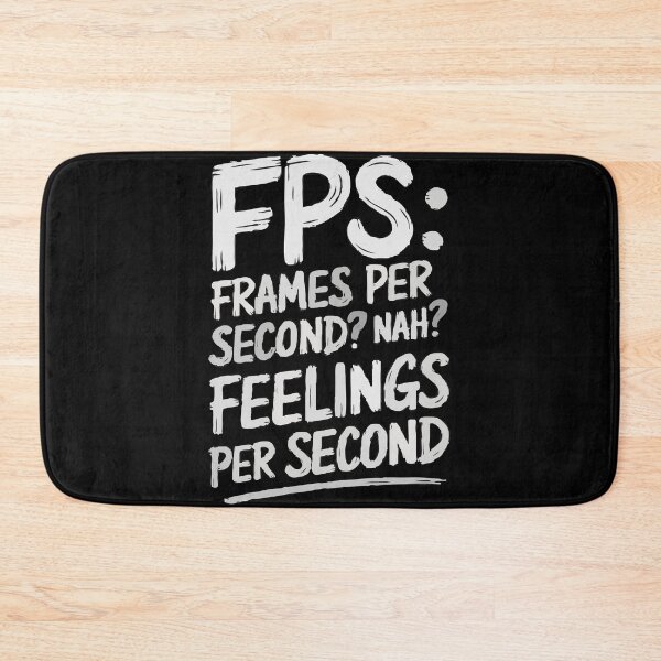 Item preview, Funny Gamer Quote Feelings Per Second designed and sold by InsanseCreation.