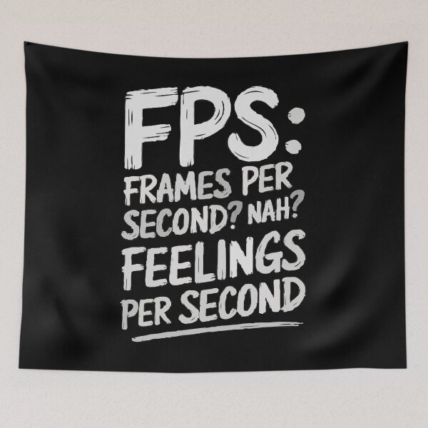 Item preview, Funny Gamer Quote Feelings Per Second designed and sold by InsanseCreation.