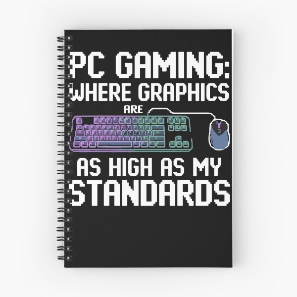 Item preview, PC Gaming Graphics High Standards Funny designed and sold by InsanseCreation.