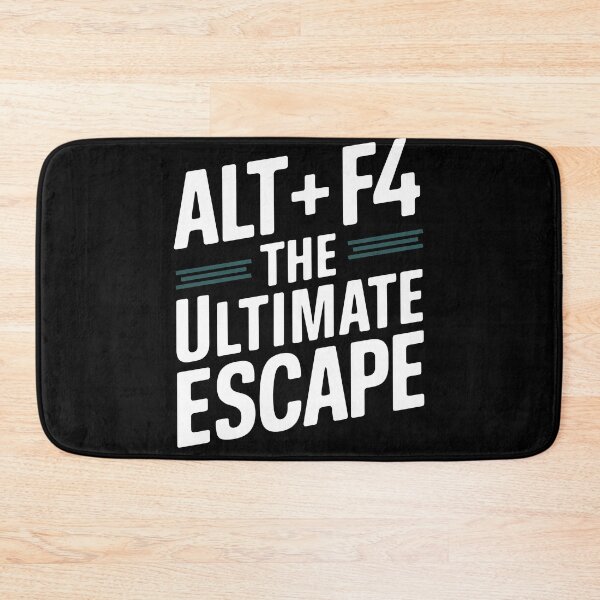 Item preview, Funny ALT + F4 Escape Keyboard Humor designed and sold by InsanseCreation.